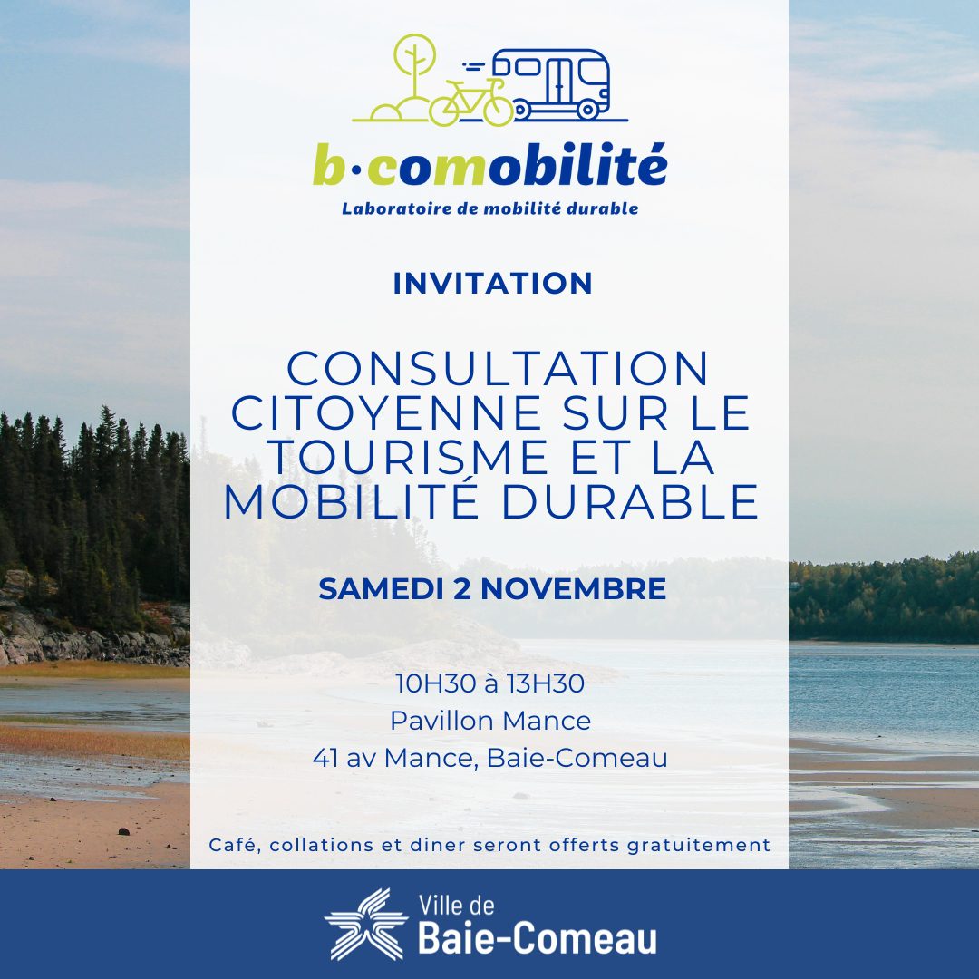 Consultation citoyenne sur le tourisme et la mobilité durable à Baie-Comeau