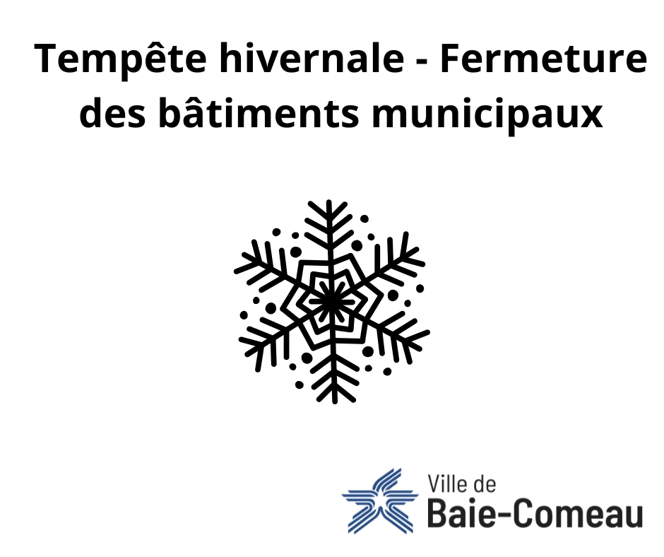 𝐓𝐞𝐦𝐩𝐞̂𝐭𝐞 𝐡𝐢𝐯𝐞𝐫𝐧𝐚𝐥𝐞 | Fermeture des bâtiments municipaux